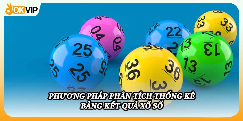 Phương pháp phân tích thống kê bảng kết quả xổ số 